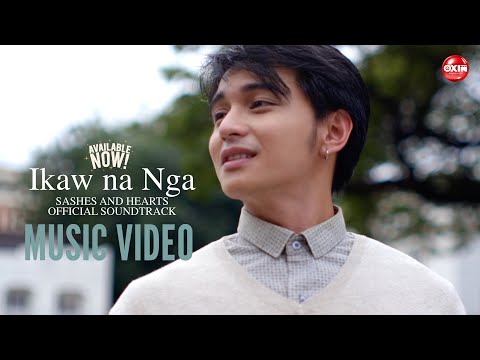 Sashes and Hearts – IKAW NA NGA | Music Video