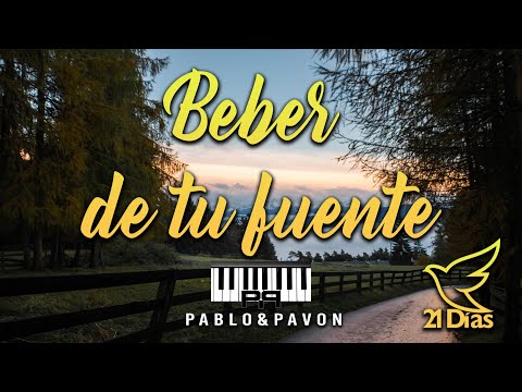 Beber de tu fuente PIANO | Pablo Pavon