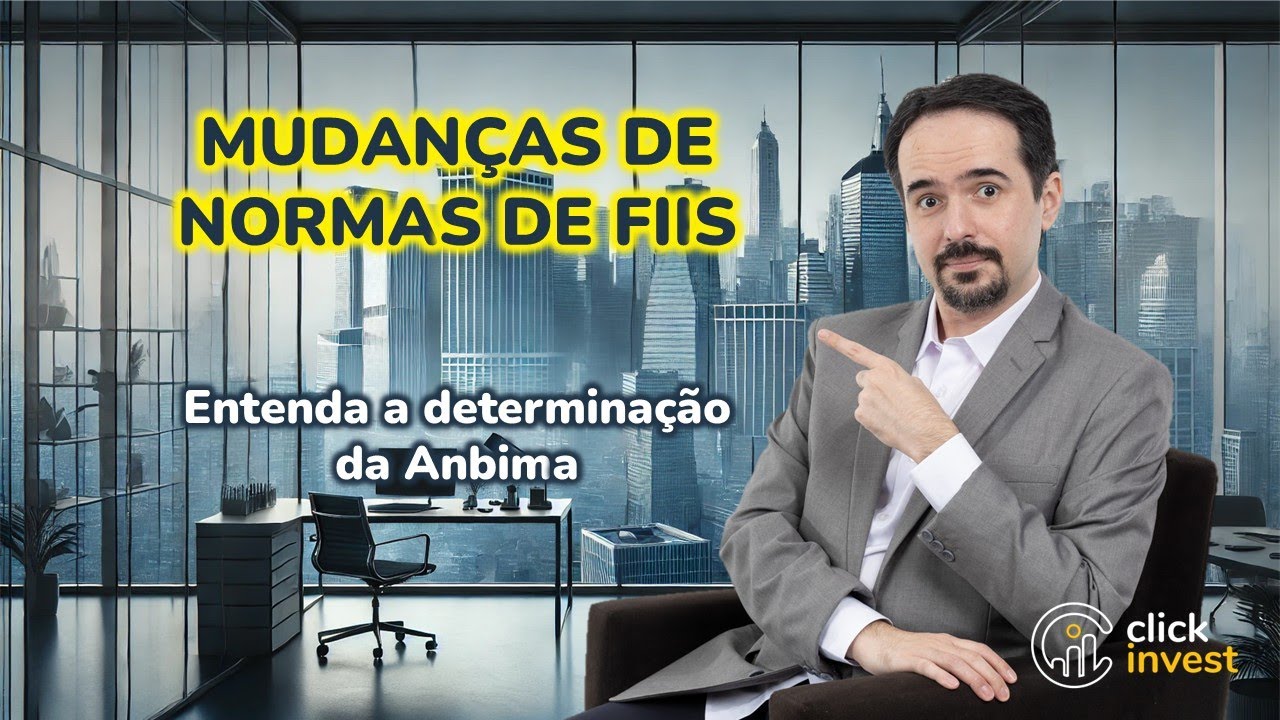 Novas Normas para os FIIs: Entenda a decisão da Anbima