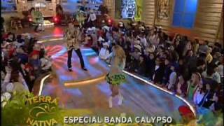 Banda Calypso - Sonho Bonito - Terra Nativa - 31/10/08