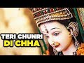 Teri Chunri Di Chha तेरी चुनरी दी छा Anil Nischal Navratri Special Punjabi