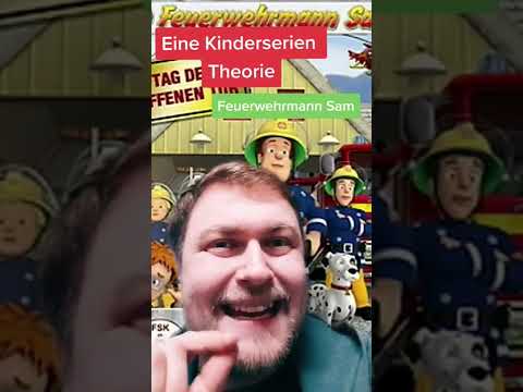 Die Wahrheit über Feuerwehrmann Sam