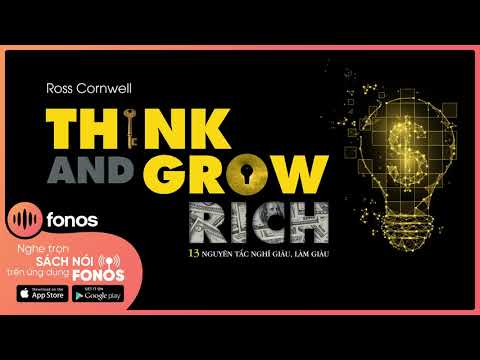 [Sách Nói] Think and Grow Rich - 13 Nguyên Tắc Nghĩ Giàu, Làm Giàu - Chương 1 | Napoleon Hill