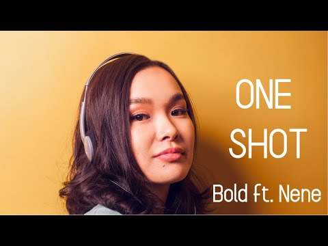 Bold - One Shot ft. Nene (Lyrics Video)