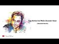 Log Kehte Hai Mein Sharabi Hoon Kishore Kumar 80 S Hits Birthday Special Slowed Reverb