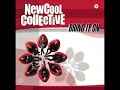 New Cool Collective - Con Que?