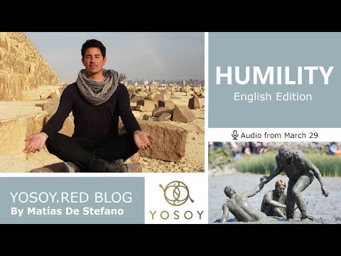 Day 238 - HUMILITY - Matías De Stefano - YOSOY.RED BLOG: Knees-Physical - Pisces, Read by Carey 3/29