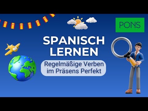 Regelmäßige Verben im Präsens Perfekt (Spanisch Grammatik)
