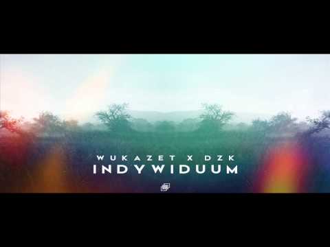 Wukazet & DZK - Indywiduum