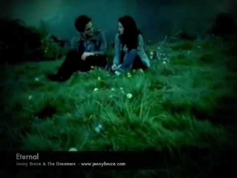 Jenny Bruce - Eternal - Song for Breaking Dawn's Edward & Bella