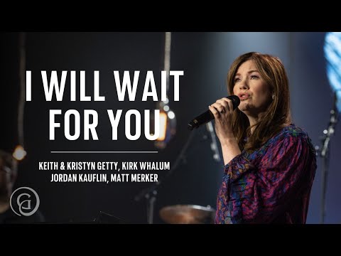 Video thumbnail for I Will Wait For You (Psalm 130) [Live]