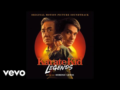 Dominic Lewis - Training Montage | Karate Kid: Legends (Original Motion Picture Soundtrack)