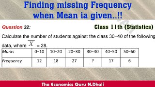 Finding MISSING DATA/value when the MEAN is given l CLASS11 STATISTICS l  Arithmetic Mean