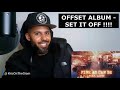 🔥OFFSET - SET IT OFF ALBUM - Worth It, Fine As Can Be ft. Latto & Princess Cut ft. Chloe #Reaction