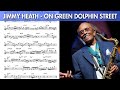Jimmy Heath's Solo on "On Green Dolphin Street" - Transcribed for Tenor Sax (Bb) - RIP Jimmy Heath