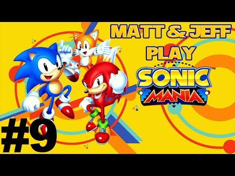 Matt & Jeff Play Sonic Mania Pt. 9: Oil Ocean