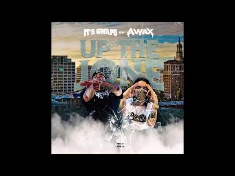 Up The Jone By It's Gwapo Ft A-Wax
