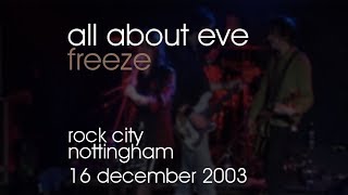 All About Eve - Freeze - 16/12/2003 - Nottingham Rock City
