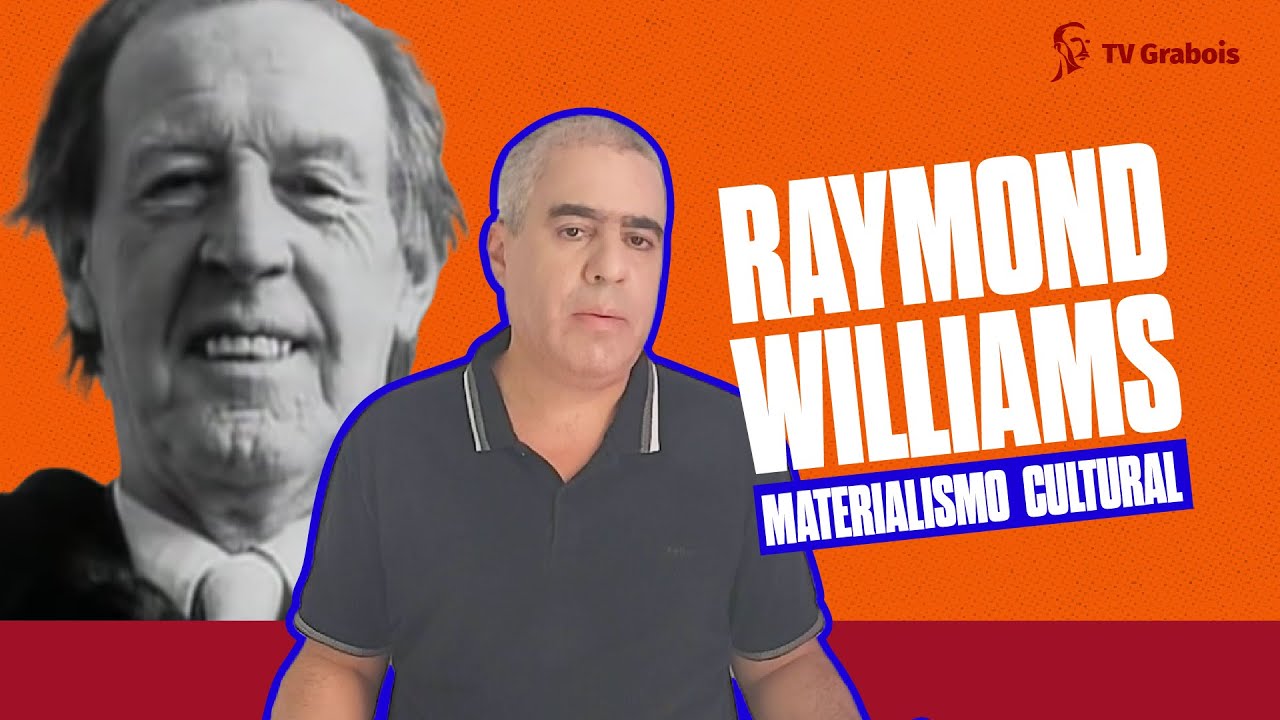 MARXISMO E O MATERIALISMO CULTURAL DE RAYMOND WILLIAMS