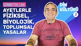 EVRENSEL YASALAR = SÜNNETULLAH: Örneklerle Biyolojik, Toplumsal ve Fiziksel Yasalar #3