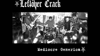 Leftover Crack - Crack City Rockers. Burning In Water, With The Sickness