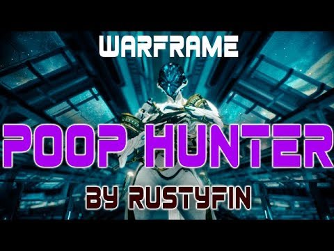 Warframe Poop Hunter (song by RustyFIN)