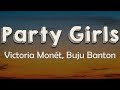 Victoria Monét Buju Banton Party Girls Lyrics Can T Forget About The Party Girls