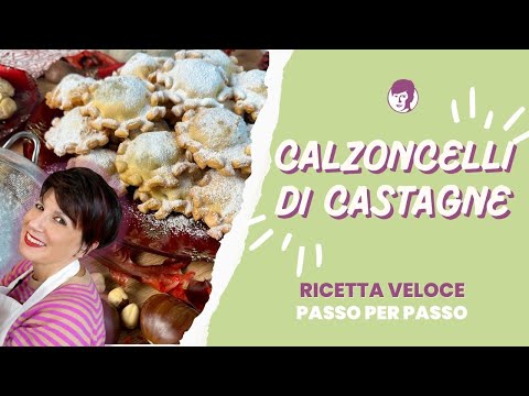 Calzoncelli di castagne: ricetta originale | Antonietta Polcaro