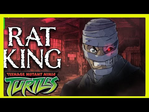 THE HISTORY AND ORIGINS OF THE VILLAIN RAT KING IN TEENAGE MUTANT NINJA TURTLES (2003)