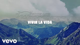 Banda Los Recoditos - Vivir La Vida (LETRA)
