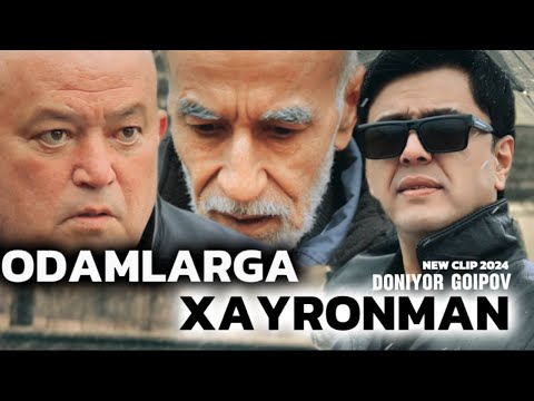 ODAMLARGA XAYRONMAN (2024 NEW CLIP) / Doniyor Goipov