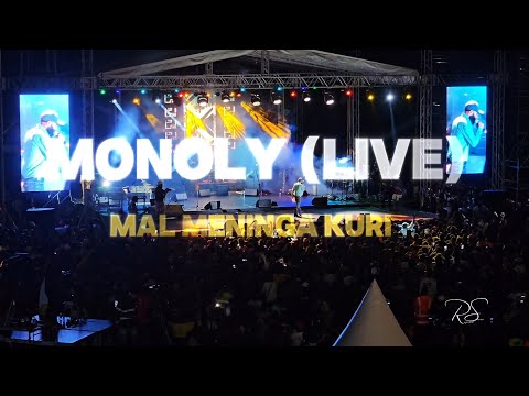 Monoly - Mal Meninga Kuri  (Live 2025)