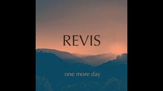 Revis -  One More Day (Single 2023)