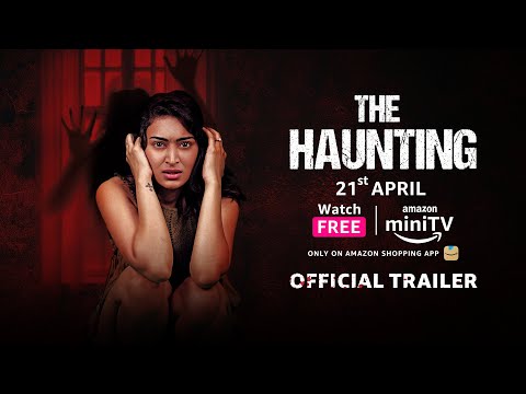 The Haunting | Official Trailer | The Fear Is Real | Releasing on April 21 | Amazon MiniTV!