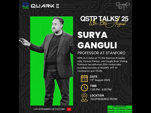 QSTP TALKS ' 25 Mr. Surya Ganguli