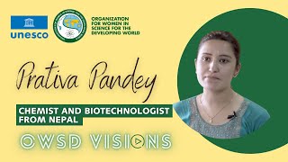 Prativa Pandey: chemist and biotechnologist from Nepal - OWSD Visions (2022)