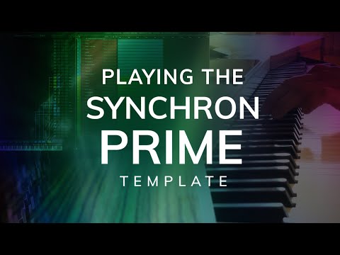Playing the VSL Synchron Prime Template