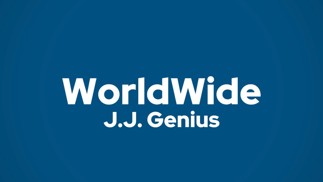 WorldWide - J.J. Genius (lyrics)