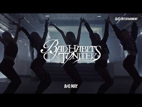 A2O MAY ‘BAD HABITS TONITE’ Official Video