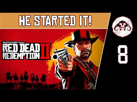 RED DEAD REDEMPTION II #8 : He Started It!