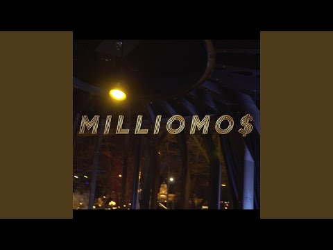 Milliomo$