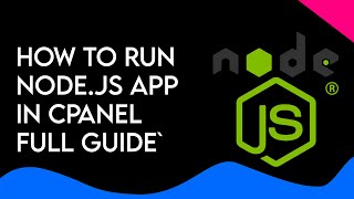 NodeJS app in cpanel | Full guide | implementing node.js app in cpanel