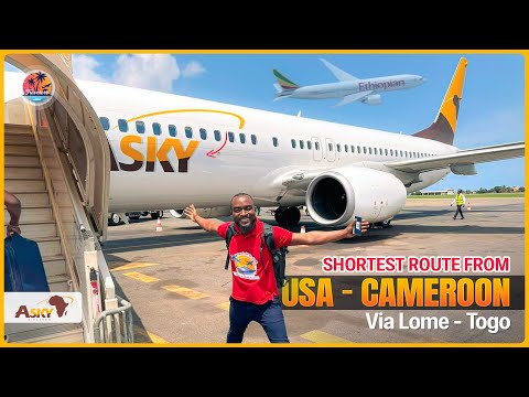 Shortest Route From The USA to Cameroon using Ethiopia Airlines Via Lome, Togo.