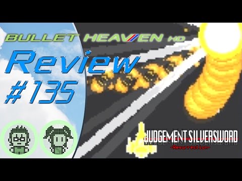 Bullet Heaven HD60 #135 - Judgement Silversword -Resurrection- [PC]