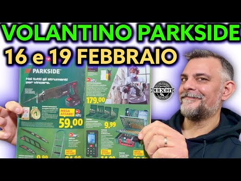 Volantino Parkside Lidl fai da te 16 19 FEBBRAIO 2026 Riccardo Muscarella #parkside #attrezzi #lidl