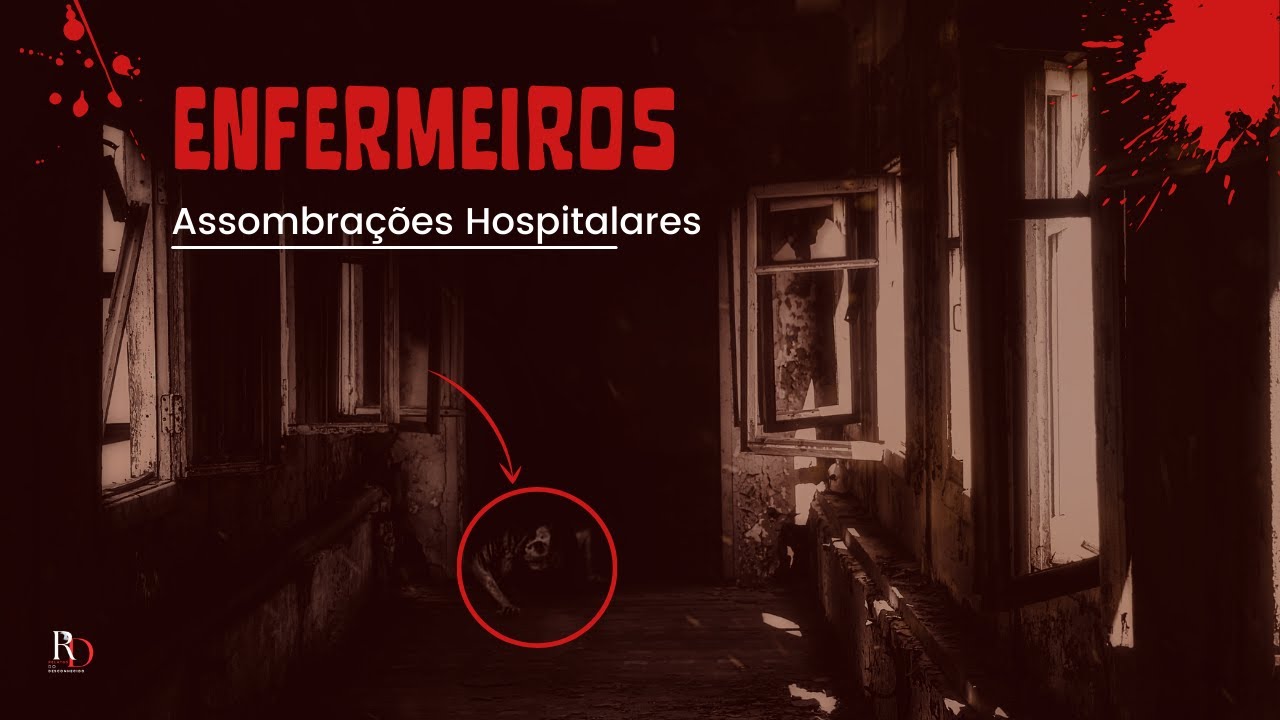 HISTÓRIAS ARREPIANTES COM ENFERMEIROS: 3 RELATOS SOBRENATURAIS