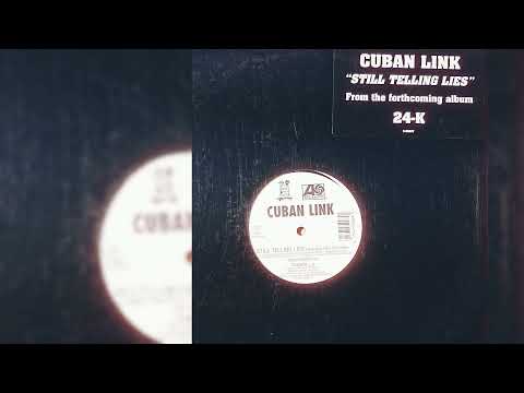 Cuban Link ft. Tony Sunshine - Still Telling Lies (Album Version)