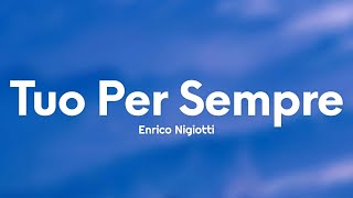 Enrico Nigiotti - Tuo Per Sempre (Testo/Lyrics)