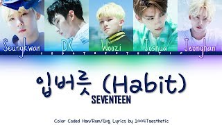 Download lagu SEVENTEEN (세븐틴) - Habit (입버릇) Color Coded Han/Rom/Eng Lyrics mp3