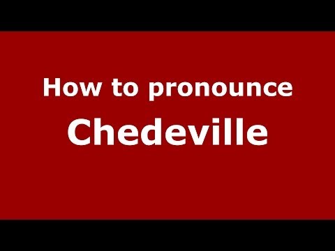 How to pronounce Chedeville
